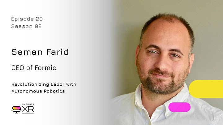 Saman Farid - CEO of Formic